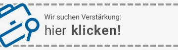 Wir suchen Verstärkung. Hier klicken!